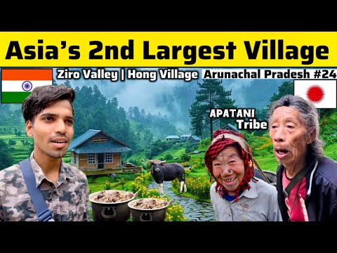 2nd Largest Village Of Asia || Hong Village || Apatani Tribe || Arunachal Pradesh🇮🇳