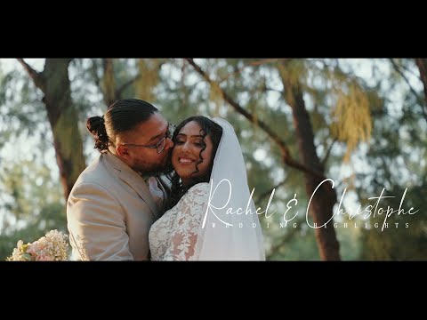 Rachel & Christophe | Wedding Highlights