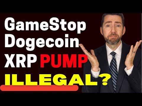 Lawyer Discusses Legalities of XRP Pump | GameStop Pump | Dogecoin Pump | How to Not End Up in Jail!