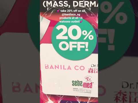 🔥 20% sales on banilaco products at watsons Singapore 🇸🇬