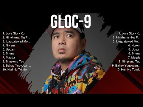 Gloc 9 🎶 Gloc 9 Album 🎶 Gloc 9 2024 Hits 🎶 Gloc 9 Greatest Hits