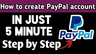 How to create PayPal account in just 5 minute in step by step