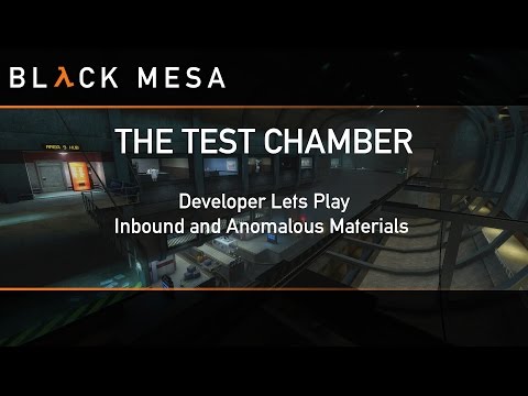 The Test Chamber - Ep. 7 - September 17th - Developer Lets-Play - Inbound and Anomalous Materials!