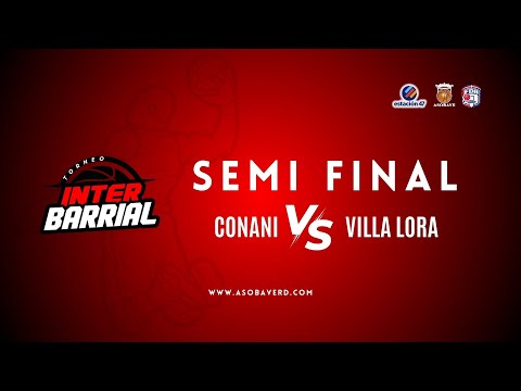 INTERBARRIAL 2024 SEMIFINAL: CONANI VS VILLA LORA | 29-10-2024