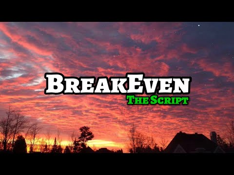 The Script - Breakeven (Lyrics) | KamoteQue Official