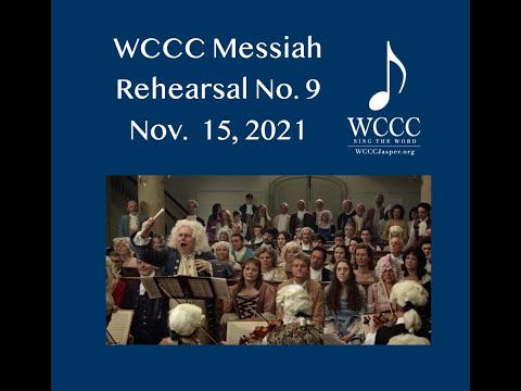 WCCC Messiah Rehearsal 9  Nov 15 2021