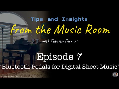 Bluetooth Pedals for Digital Sheet Music - Tips & Insights from the Music Room - Episode 7