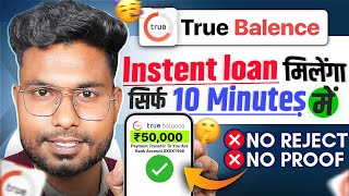 True Balance Se Loan Kaise Le | True Balance Loan | Loan App Fast Approval | True Balance