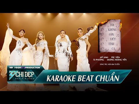 [ KARAOKE ] TÔI KHÔNG CÒN VIẾT TÌNH CA - Mỹ Linh, Ái Phương, Dương Hoàng Yến, Tóc Tiên | Công Diễn 3