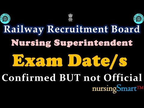 RRB Nursing Superintendent Exam Date/s Confirmed BUT not Officially.. #rrb #rrb_nursing