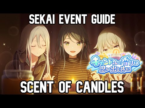 BEFORE YOU SUMMON [Memories carried by the scent of candles] - PROJECT SEKAI EVENT GUIDE