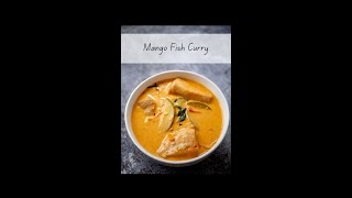 Paragon Style Fish Mango Curry | Fish Curry Simmered In Raw Mango Coconut Milk Sauce | Easy Recipe