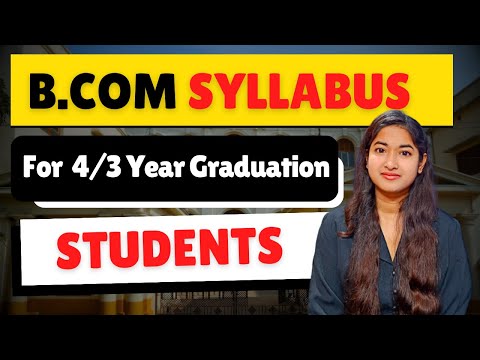 Bcom Syllabus For 4 Year Graduation Students | Bcom New Syllabus 2023-24 | WB College Syllabus |