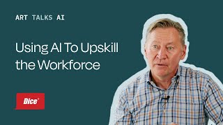 Using AI To Upskill the Workforce