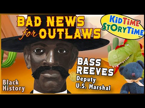 Bad News for Outlaws | BASS REEVES True Story | Black History for kids