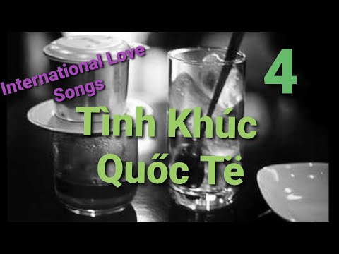 Cà Phê phin #4 : Saigon by Night : International Love Songs -  Tình Khúc Quốc Tế.