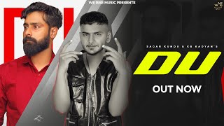 DU (Official Video) - KB Kadyan | Sagar Kundu | New Haryanvi Song 2024