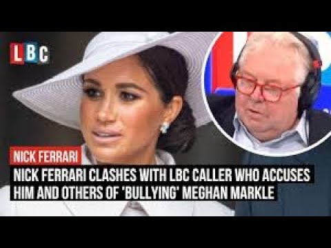 Nick Ferrari's Fiery Clash Over Meghan Markle Bullying Accusations