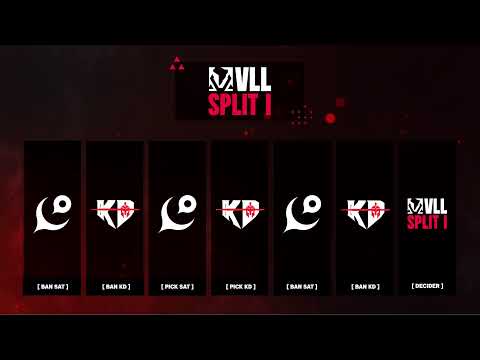 VLL SPLIT 1 | SAT vs KD