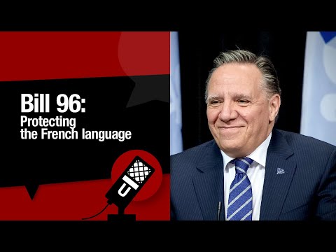 Bill 96: Protecting the French language