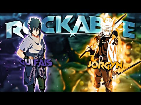 Naruto edit - Jorgyn x Guifais [EDIT/AMV] Collab Rockabye