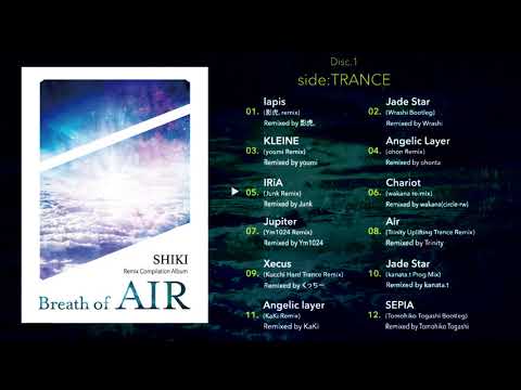 SHIKI Remix Compilation "Breath of Air"  Disc1:TRANCE SoundDEMO