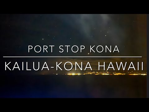 Cruise Hawaii | Kailua-Kona Port Stop | Places to visit | Travel and Cruise Tips.