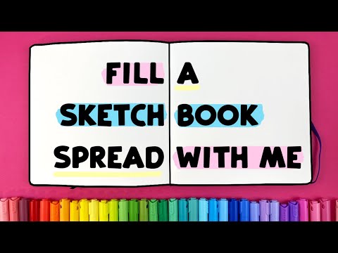 Filling a Spread in my Sketchbook *happy colorful drawing ideas*