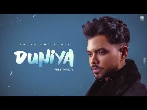 Duniya || Arjan Dhillon || Preet Hundal || Saroor || Latest Punjabi Songs