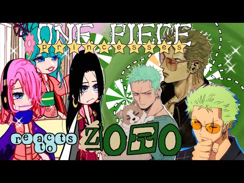 One Piece Princess react to Roronoa Zoro | gacha react