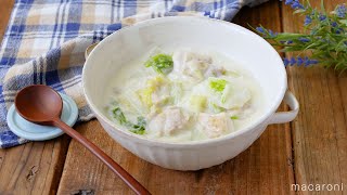 【白菜と鶏肉のクリーム煮】生クリーム不要！白菜と鶏肉を牛乳で煮込むクリーム煮♪｜macaroni（マカロニ）