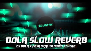 DOLA SLOWED REVERB - TIKTOK VIRAL 2024 - DOLA SLOWED REVERB REMIX - ( DJ JER PH )