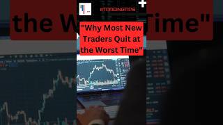 "Why Most New Traders Quit at the Worst Time" @TheProfitBlueprintMF  #tradingtips #tradingforex