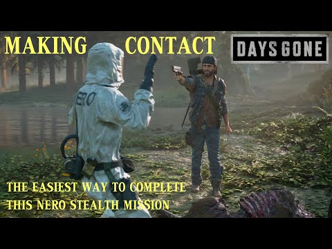 Days Gone - MAKING CONTACT / The Easiest Way To Complete This Nero Stealth Mission