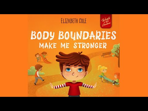 Body Boundaries Make Me Stronger by Elizabeth Cole | Body Safety, Private Parts & Consent