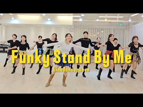 Funky Stand By Me Line Dance l High Beginner l 펑키 스탠바이 미 라인댄스 l Linedancequeen l Junghye Yoon