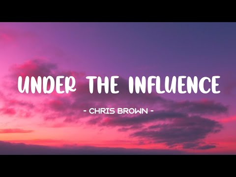 Chris Brown - Under The Influence Lyrics 🎵 (Tiktok Song) | Baby, you can, Ride it, ooh yeah