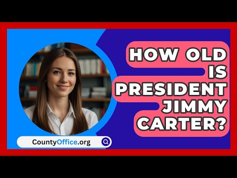 How Old Is President Jimmy Carter? - CountyOffice.org