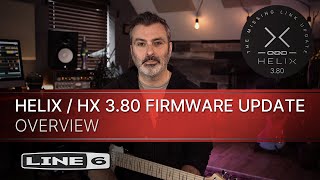 Line 6 | Helix | HX 3.80 Firmware Update | Overview