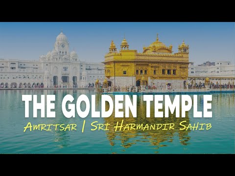 The Golden Temple | Amritsar | Sri Harmandir Sahib Ji | India