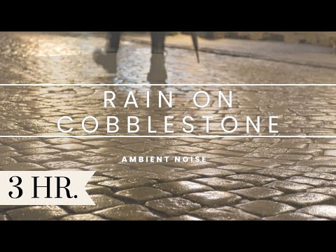 The Sound of Rain on A Cobblestone Street: Ambient Sound for Stress Relief