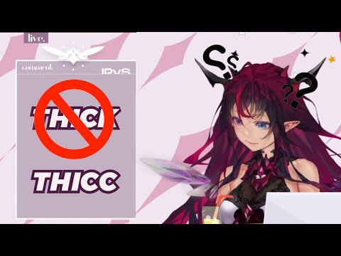 IRyS: why are there 2 Cs in THICC?