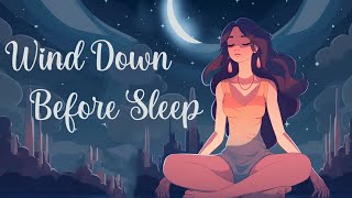 Wind Down Before Sleep Guided Meditation