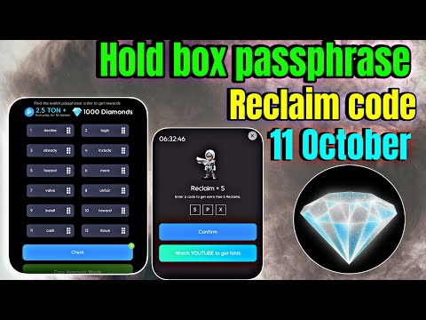 HoldCoin Hold Box 11 October| Hold Coin Passphrase Today | HoldCoin Hold Box Daily Combo 11 October