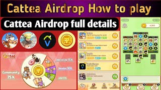 "Cattea Airdrop full details"how to play Cattea game {Confirmed Airdrop cattea]