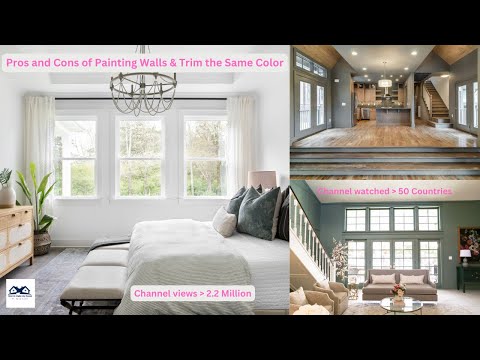 Pros and Cons of Painting Walls & Trim the Same Color | Is it okay to do walls and trim same color?