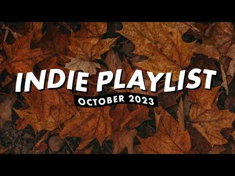 Indie Playlist | October 2023