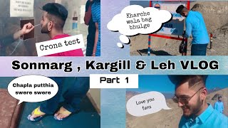 Sonmarg , Kargill & Leh Vlog || Part 1 || CjBrother's  || Jattmind⚠️