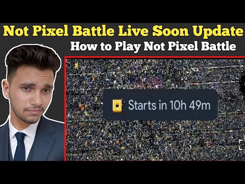 How to Play Not Pixel Battle | Not Pixel Battle Start Update | Not Pixel 10k PX Per Tap