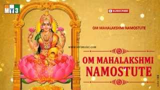 Goddess Lakshmi Devi Songs - Om Mahalakshmi Namostute